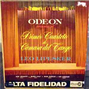 Leo Lipesker - Odeon Presenta Al Primer Cuarteto De Camara Del Tango