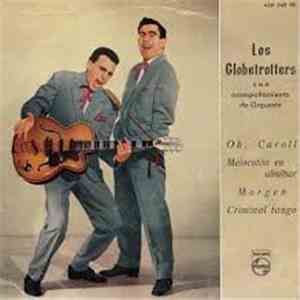 Los Globetrotters - Oh, Caroll