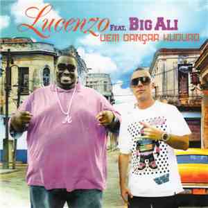 Lucenzo Feat Big Ali - Vem Dancar Kuduro