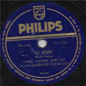 Maria Zamora And Her South-American Orchestra - La Raspa / Tortillas
