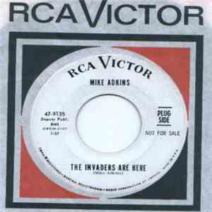 Mike Adkins  - The Invaders Are Here