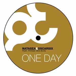 Natasza&Oscarsix Feat. Fraise Des Bois - One Day