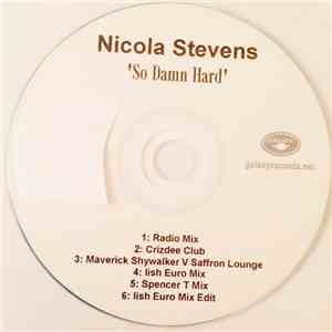 Nicola Stevens - So Damn Hard