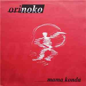 Orinoko - Mama Konda