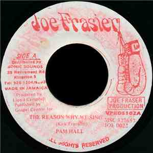 Pam Hall - The Reason Why We Sing