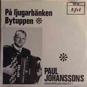 Paul Johanssons Dragspelskvartett - På Ljugarbänken / Bytuppen