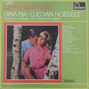Rina Pia, Luc Van Hoeselt - Diep In Mijn Hart
