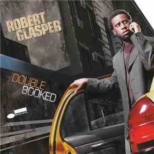 Robert Glasper - Double Booked