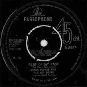 Simon Dupree And The Big Sound - Part Of My Past / This Story Never Ends