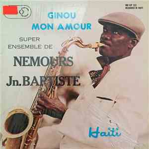 Super Ensemble De Nemours Jn. Baptiste - Ginou Mon Amour
