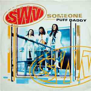 SWV Featuring Puff Daddy - Someone