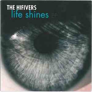 The Hifivers - Life Shines