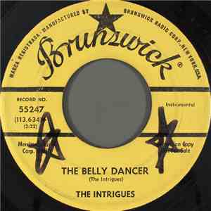 The Intrigues  - The Belly Dancer