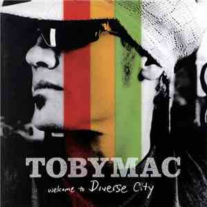 TOBYMAC - Welcome To Diverse City