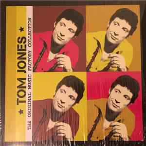 Tom Jones - The Original Music Factory Collection