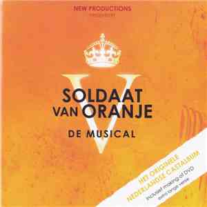Various - Soldaat Van Oranje - De Musical