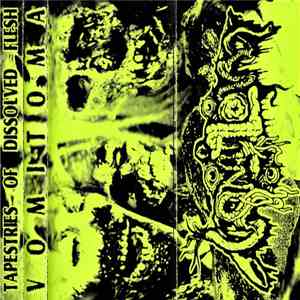 Vomitoma - Tapestries of Dissolved Flesh
