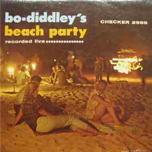 Bo Diddley - Bo Diddley's Beach Party