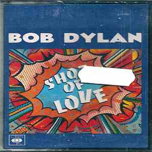 Bob Dylan - Shot Of Love