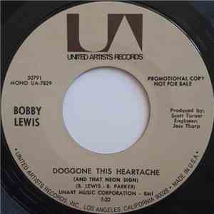 Bobby Lewis  - Doggone This Heartache (And That Neon Sign) / If I Had You