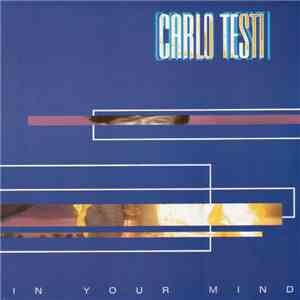 Carlo Testi - In Your Mind