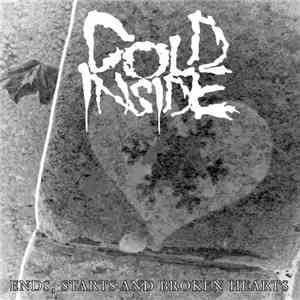 Cold Inside - Ends, Starts And Broken Hearts