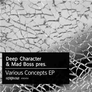 Deep Character & Mad Boss - Various Concepts EP