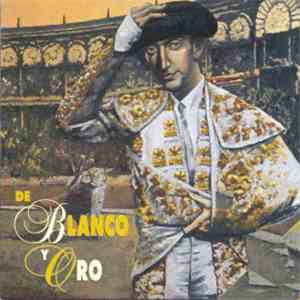 Diego Clavel Y Cañadú - De Blanco Y Oro (Poema Sinfónico-Flamenco A Manolete)