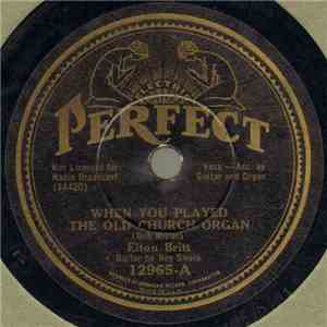 Elton Britt - When You Played The Old Church Organ / When It's Harvest Time ...