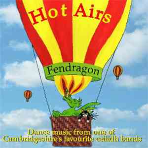 Fendragon - Hot Airs