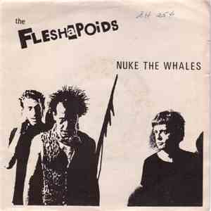 Fleshapoids - Nuke The Whales / Electro-Shock