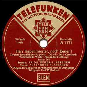 Frida Weber-Flessburg, Alexander Flessburg - Herr Kapellmeister, Noch Eenen ...