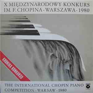 Fryderyk Chopin - X Międzynarodowy Konkurs Im. F. Chopina - Warszawa - 1980