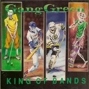 Gang Green - King Of Bands