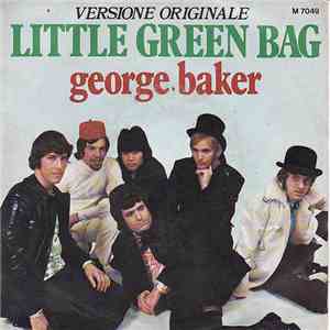 George Baker - Little Green Bag