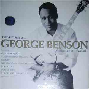 George Benson - The Very Best Of George Benson - The Greatest Hits Of All