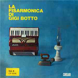 Gigi Botto - La Fisarmonica Di Gigi Botto Vol. 8
