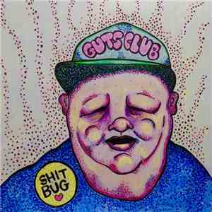 Guts Club - Shit Bug