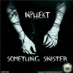 Inphekt - Something Sinister