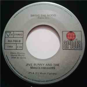 Jive Bunny And The Mastermixers - Swing The Mood