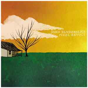 John Vanderslice - Pixel Revolt
