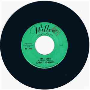 Johnny Honeycut - I'm Tired