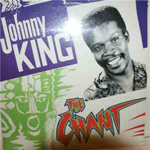 Johnny King  - The Chant