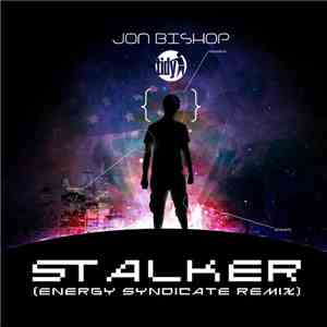 Jon Bishop - Stalker (Energy Syndicate Remix)