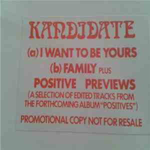 Kandidate - I Want To Be Yours
