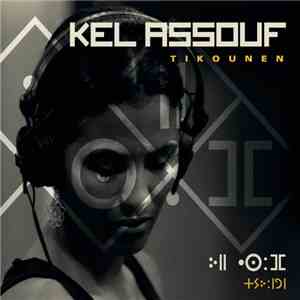 Kel Assouf - Tikounen