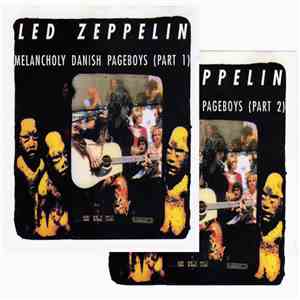 Led Zeppelin - Melancholy Danish Pageboys (Part 1 & 2)