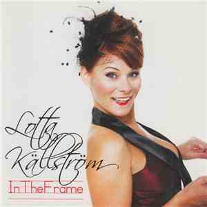 Lotta Källström - In The Frame
