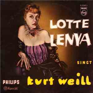 Lotte Lenya - Lotte Lenya Singt Kurt Weill
