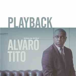 Álvaro Tito - Reinas Em Glória (Playback)